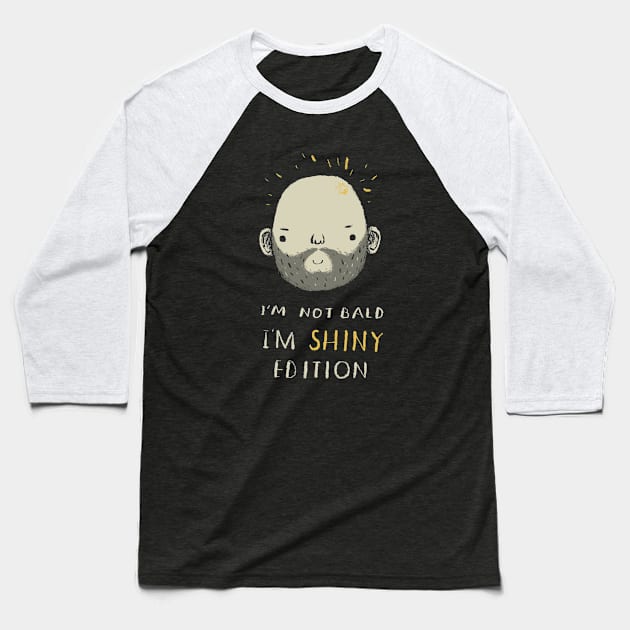 i'm not bald i'm shiny edition! Baseball T-Shirt by Louisros